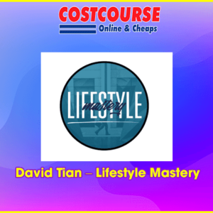 David Tian Ã¢â‚¬â€œ Lifestyle Mastery