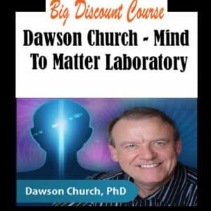 Dawson Church â€“ Mind To Matter Laboratory