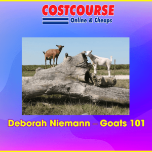 Deborah Niemann Ã¢â‚¬â€œ Goats 101