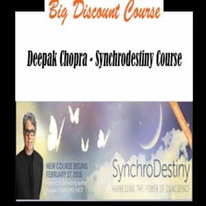 Deepak Chopra â€“ Synchrodestiny Course