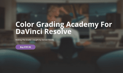 Denver Riddle Ã¢â‚¬â€œ Color Grading Academy For DaVinci Resolve