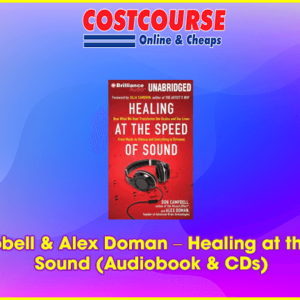 Don Campbell & Alex Doman Ã¢â‚¬â€œ Healing at the Speed of Sound (Audiobook & CDs)