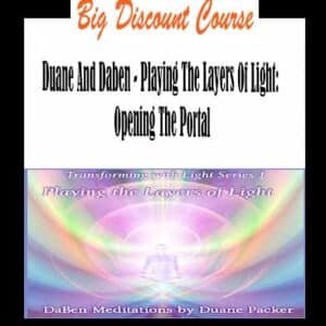 Duane And Daben â€“ Playing The Layers Of Light: Opening The Portal