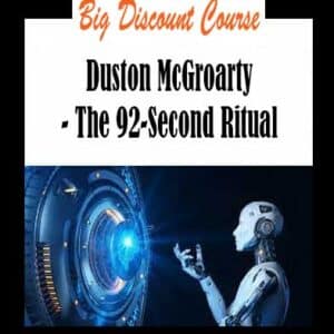 Duston McGroarty â€“ The 92-Second Ritual