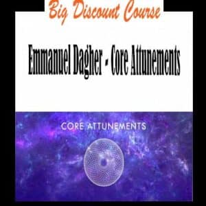 Emmanuel Dagher â€“ Core Attunements