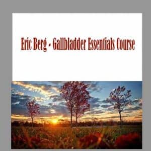 Eric Berg â€“ Gallbladder Essentials Course