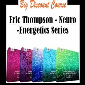 Eric Thompson â€“ Neuro-Energetics Series