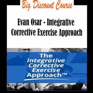 Evan Osar â€“ Integrative Corrective Exercise Approach