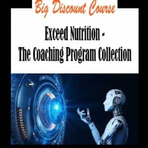 Exceed Nutrition â€“ The Coaching Program Collection