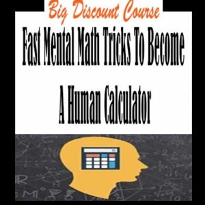 Fast Mental Math Tricks To Become A Human Calculator