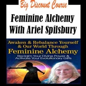 Ariel Spilsbury â€“ Feminine Alchemy