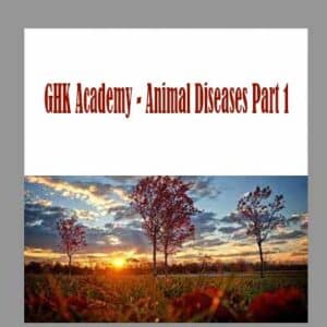 GHK Academy â€“ Animal Diseases Part 1