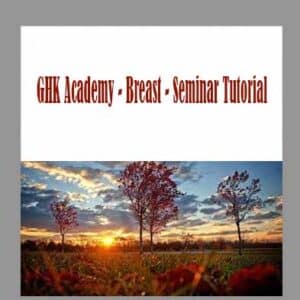 GHK Academy â€“ Breast â€“ Seminar Tutorial