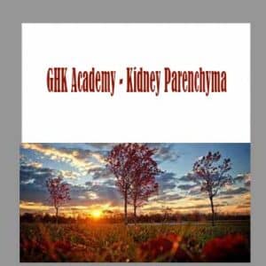 GHK Academy â€“ Kidney Parenchyma