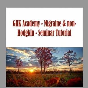 GHK Academy â€“ Migraine & non-Hodgkin â€“ Seminar Tutorial