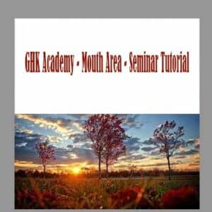 GHK Academy â€“ Mouth Area â€“ Seminar Tutorial