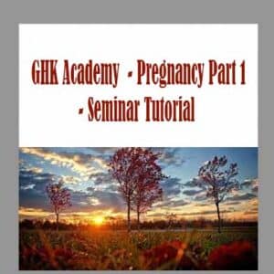 GHK Academy  â€“ Pregnancy Part 1 â€“ Seminar Tutorial