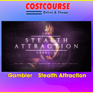 Gambler Ã¢â‚¬â€œ Stealth Attraction