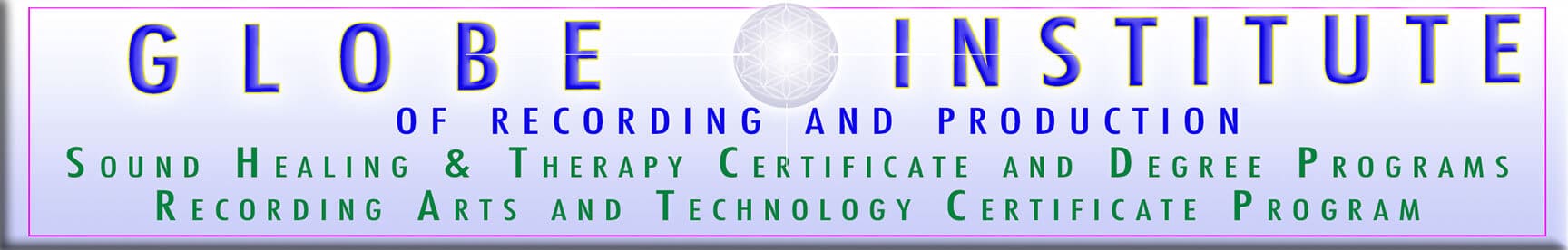 Globe Institute: Sound Healing & Therapy Classes Ã¢â‚¬â€œ Resonance Harmonic Geometry