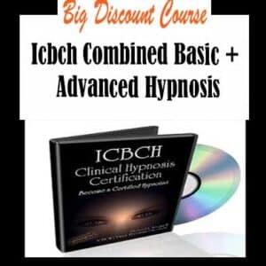 ICBCH Combined Basic + Advanced Hypnosis