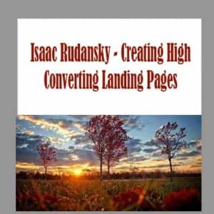 Isaac Rudansky â€“ Creating High Converting Landing Pages