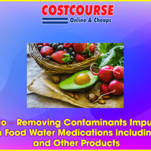 Jenny Ngo Ã¢â‚¬â€œ Removing Contaminants Impurities and Toxins from Food Water Medications including vaccines and Other Products