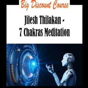 Jilesh Thilakan â€“ 7 Chakras Meditation