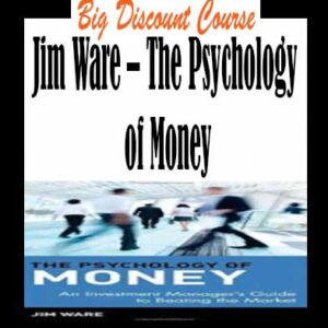 Jim Ware â€“ The Psychology of Money