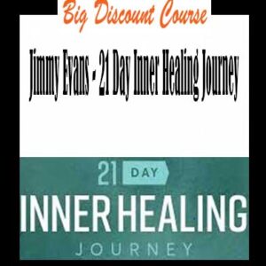 Jimmy Evans â€“ 21 Day Inner Healing Journey