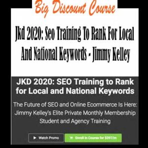 Jimmy Kelley â€“ Jkd 2020: Seo Training To Rank For Local And National Keywords