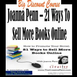 Joanna Penn â€“ 21 Ways To Sell More Books Online