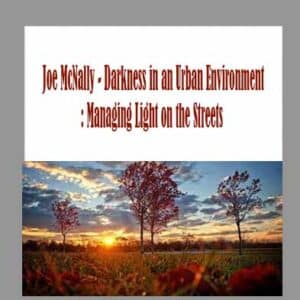 Joe McNally â€“ Darkness in an Urban Environment: Managing Light on the Streets