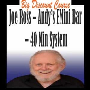 Joe Ross â€“ Andyâ€™s EMini Bar â€“ 40 Min System