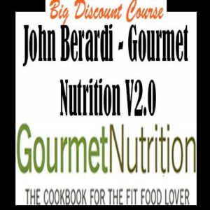 John Berardi â€“ Gourmet Nutrition V2.0
