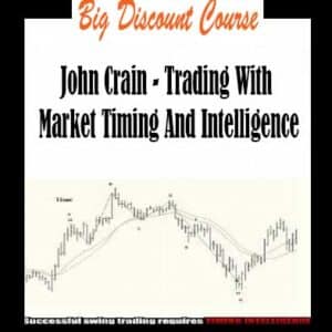 John Crain â€“ Trading With Market Timing And Intelligence