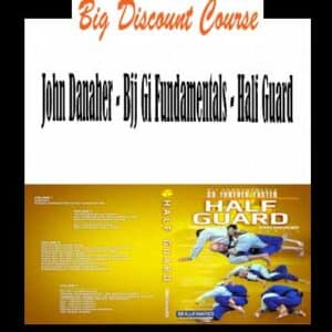 John Danaher â€“ Bjj Gi Fundamentals â€“ Half Guard