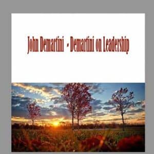 John Demartini  â€“ Demartini on Leadership