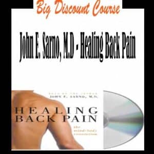 John E. Sarno, M.D â€“ Healing Back Pain