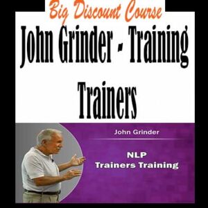 John Grinder â€“ Training Trainers