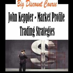 John Keppler â€“ Market Profile Trading Strategies