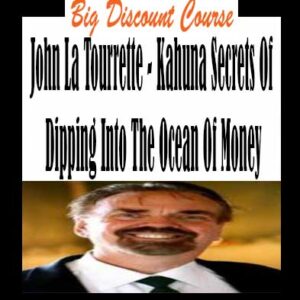John La Tourrette â€“ Kahuna Secrets Of Dipping Into The Ocean Of Money