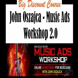 John Oszajca â€“ Music Ads Workshop 2.0