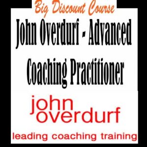 John Overdurf â€“ Advanced Coaching Practitioner