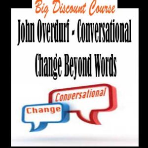 John Overdurf â€“ Conversational Change Beyond Words