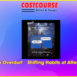 John Overdurf Ã¢â‚¬â€œ Shifting Habits of Attention