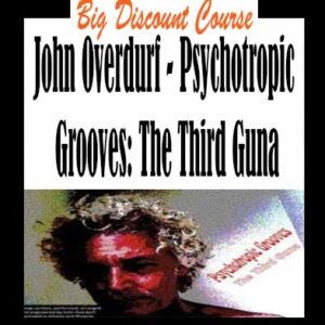 John Overdurf â€“ Psychotropic Grooves: The Third Guna