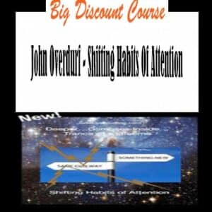 John Overdurf â€“ Shifting Habits Of Attention