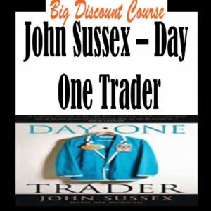 John Sussex â€“ Day One Trader