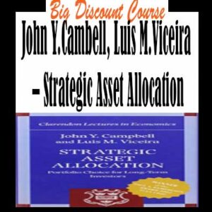 John Y.Cambell, Luis M.Viceira â€“ Strategic Asset Allocation