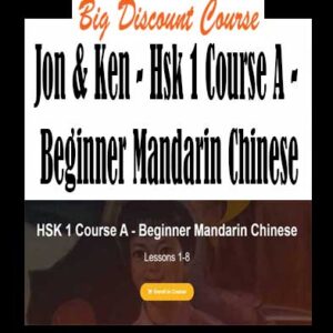 Jon & Ken â€“ Hsk 1 Course A â€“ Beginner Mandarin Chinese